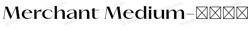 Merchant Medium字体转换